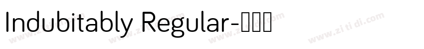 Indubitably Regular字体转换